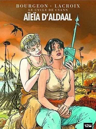 Couverture de l'album Le Cycle de Cyann Tome 3 Aïeïa d'Aldaal