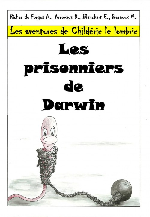 Couverture de l'album Les aventures de Childéric le lombric Tome 1 Les prisonniers de Darwin