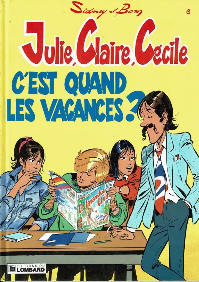 Couverture de l'album Julie, Claire, Cécile Tome 6 C'est quand les vacances ?