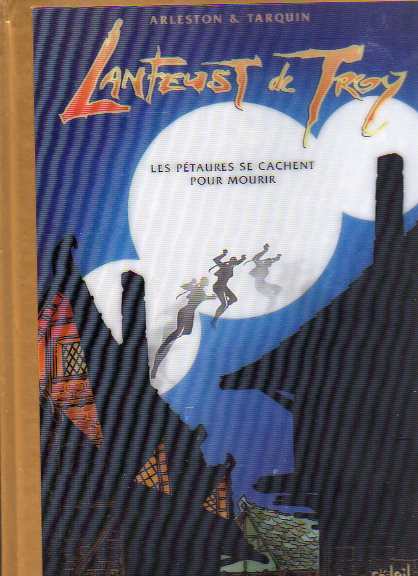 Couverture de l'album Lanfeust de Troy Tome 7 Les pétaures se cachent pour mourir (Or)