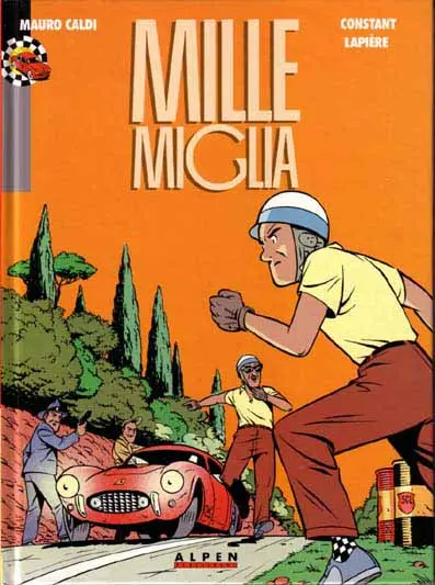 Couverture de l'album Mauro Caldi Tome 1 Mille Miglia