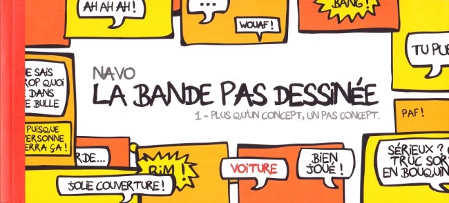 Couverture de l'album La Bande pas dessinée Tome 1 Plus qu'un concept, un pas concept