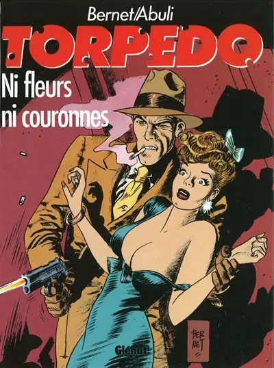 Couverture de l'album Torpedo Tome 3 Ni fleurs ni couronnes