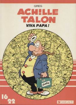 Couverture de l'album Achille Talon 16/22 Tome 15 Viva papa !