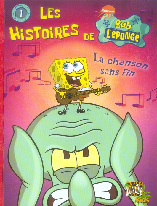 Couverture de l'album Les Histoires de Bob l'éponge Tome 1 La chanson sans fin