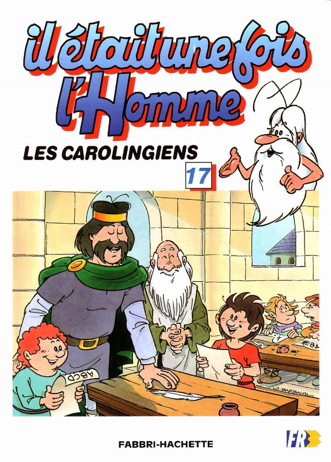 Couverture de l'album Il était une fois l'homme Tome 17 Les Carolingiens