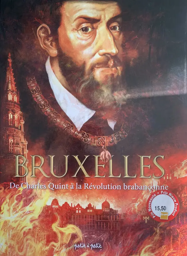 Couverture de l'album Bruxelles Tome 2 De Charles Quint à la Révolution brabançonne