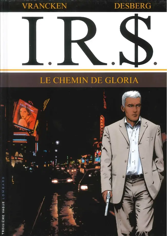 Couverture de l'album I.R.$. Tome 11 Le chemin de Gloria
