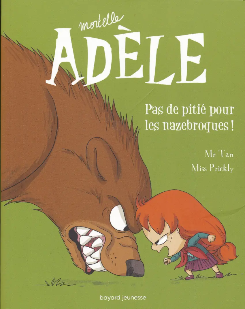 Couverture de l'album Mortelle Adèle Tome 7 Pas de pitié pour les nazebroques !