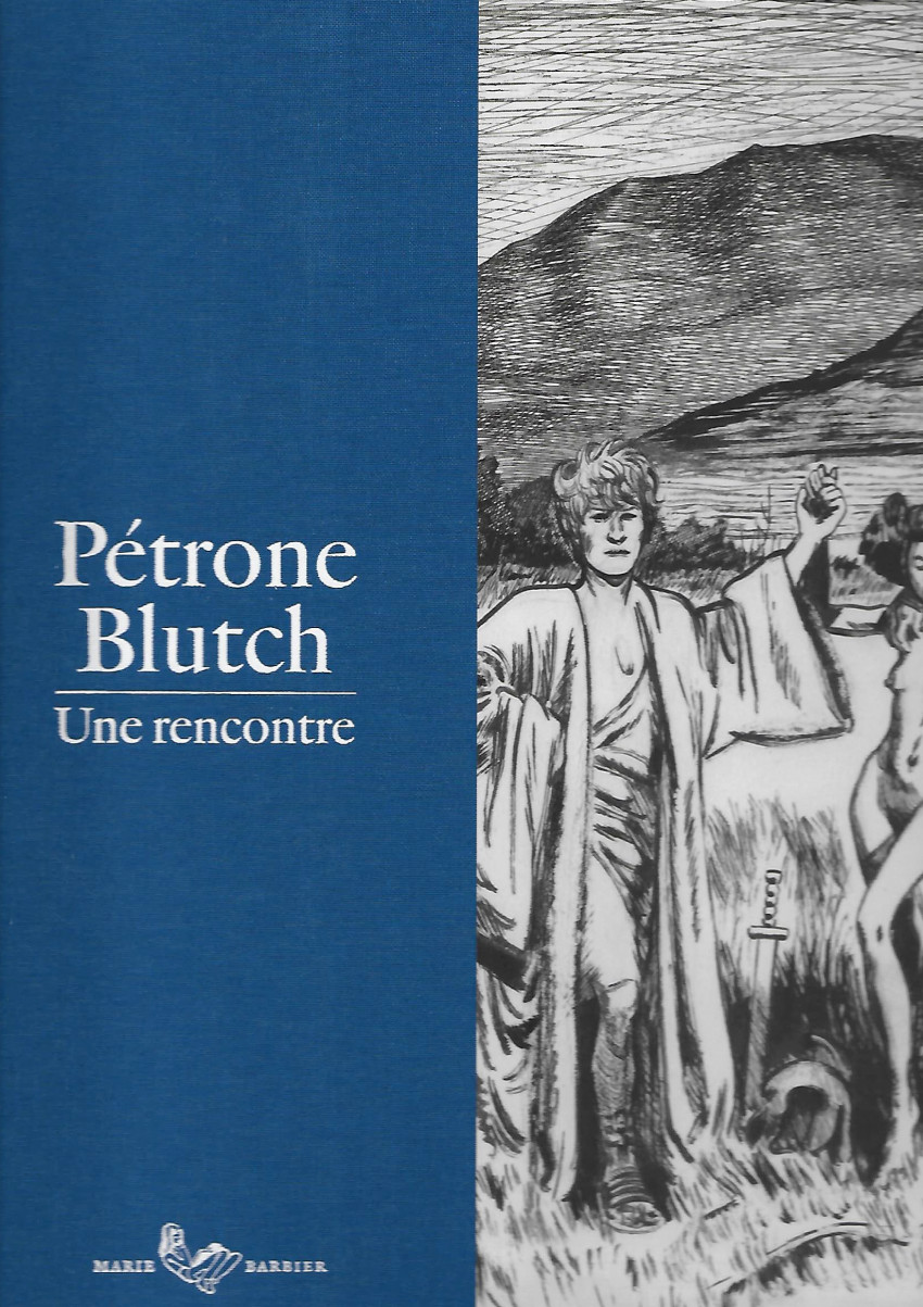 Couverture de l'album Péplum / Pétrone Pétrone Blutch - Une Rencontre
