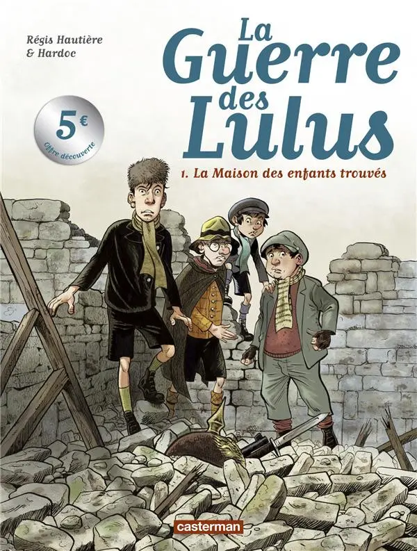 Couverture de l'album La Guerre des Lulus Tome 1 1914 - La maison des enfants trouvés