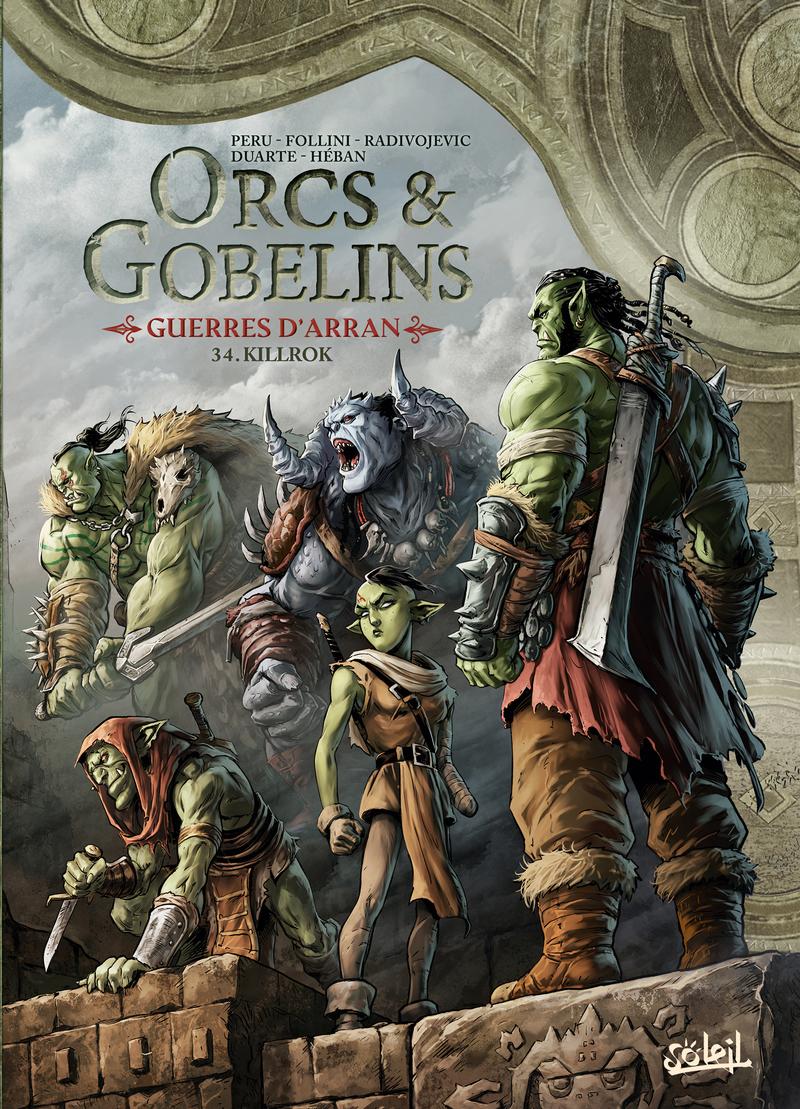 Couverture de l'album Orcs & Gobelins Tome 34 Guerres d'Arran - Killrok
