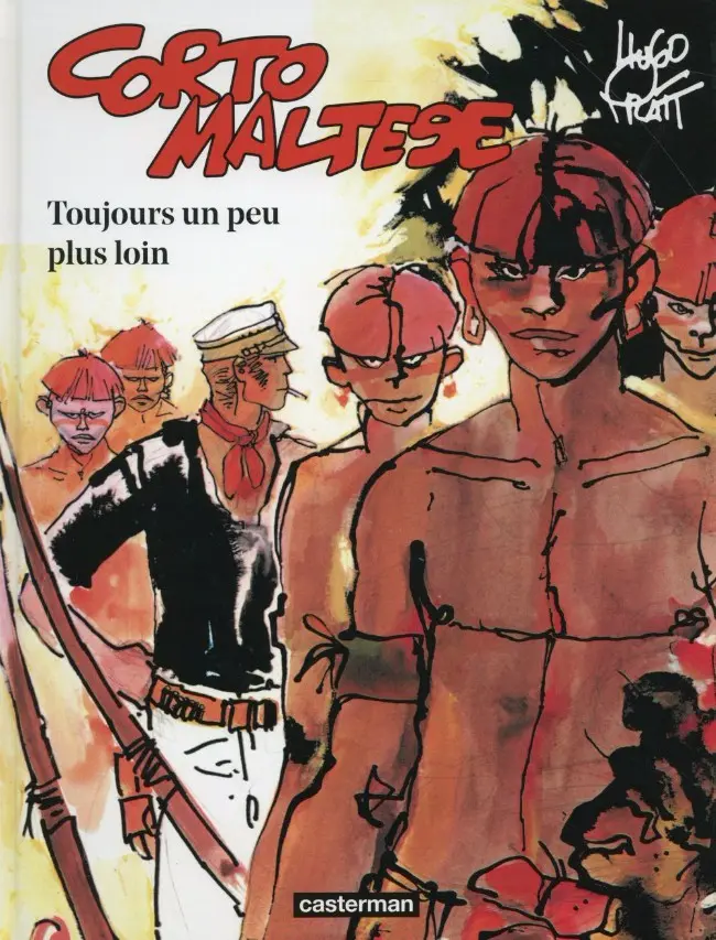Couverture de l'album Corto Maltese Tome 3 Toujours un peu plus loin
