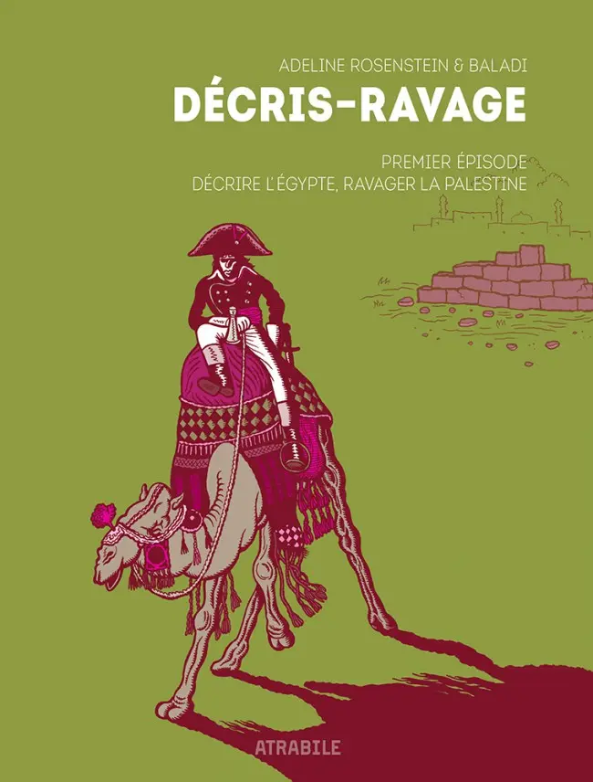 Couverture de l'album Décris-Ravage Premier épisode Décrire l'Égypte, ravager la Palestine