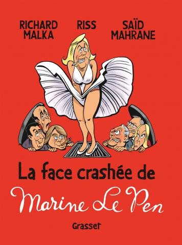 Couverture de l'album La Face crashée de Marine Le Pen
