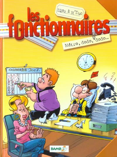 Couverture de l'album Les Fonctionnaires Tome 1 Métro, dodo, dodo...