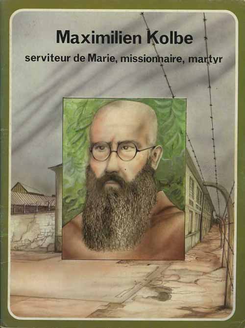Couverture de l'album Les Grandes Heures des Chrétiens Tome 45 Maximilien Kolbe - Serviteur de Marie, missionnaire, martyr
