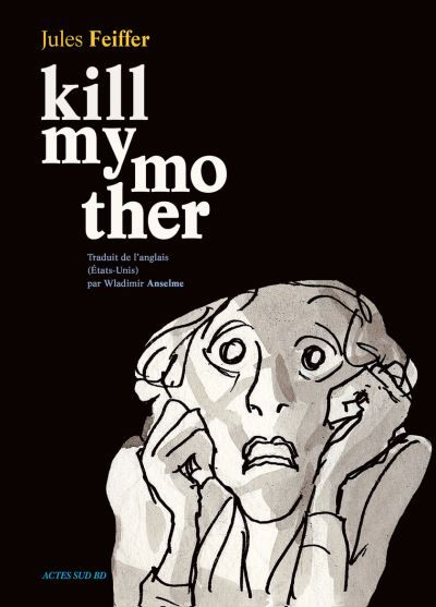 Couverture de l'album Kill my mother Tome 1