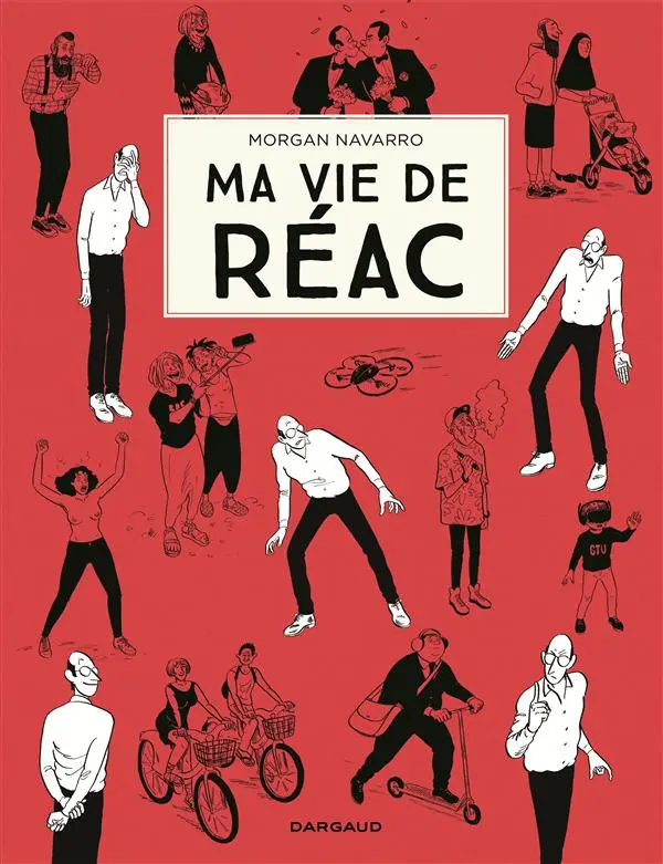 Couverture de l'album Ma vie de réac Tome 1