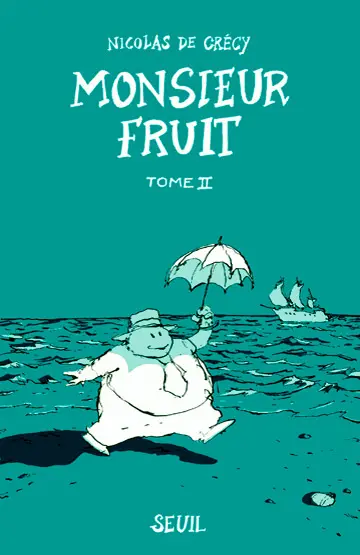 Couverture de l'album Monsieur Fruit Tome II