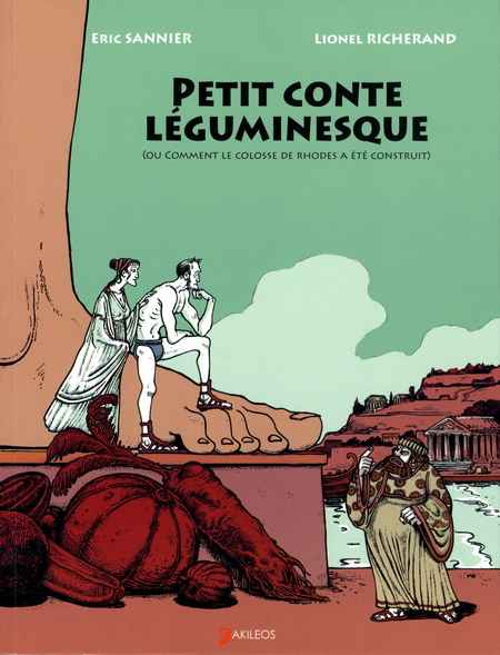 Couverture de l'album Petit conte léguminesque Petit conte léguminesque (ou comment le colosse de Rhodes a été construit)