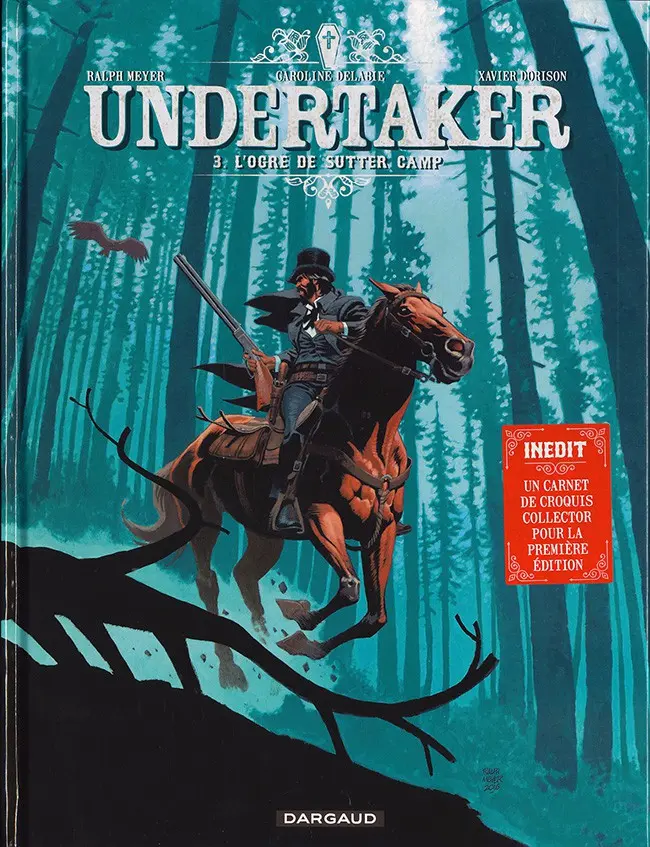 Autre de l'album Undertaker Tome 3 L'Ogre de Sutter Camp