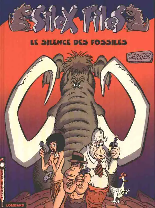 Couverture de l'album Silex Files Tome 2 Le silence des fossiles