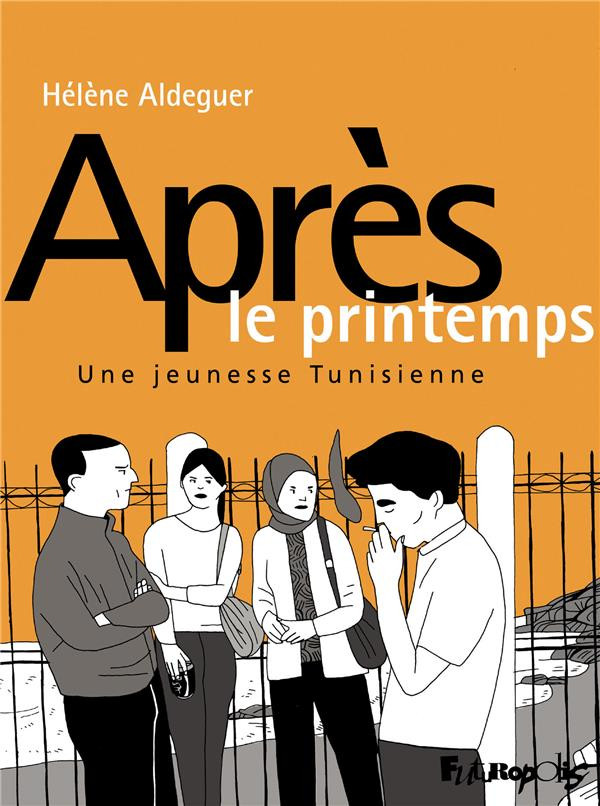Couverture de l'album Après le printemps Une jeunesse tunisienne