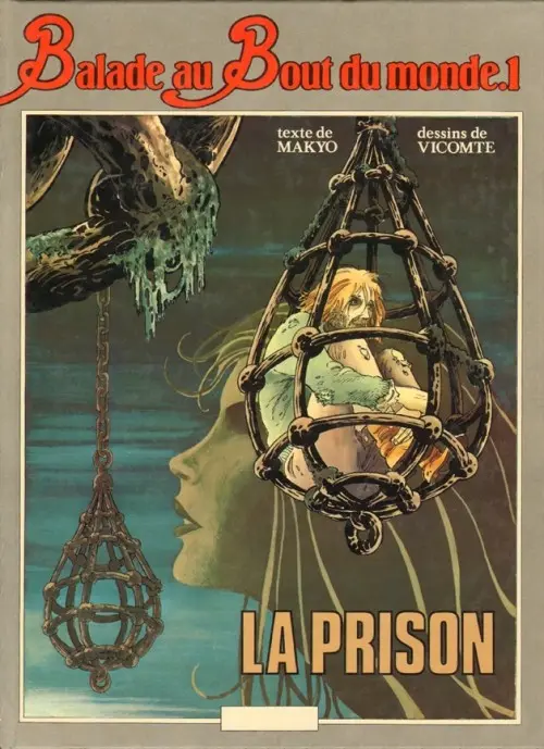 Couverture de l'album Balade au Bout du monde Tome 1 La prison