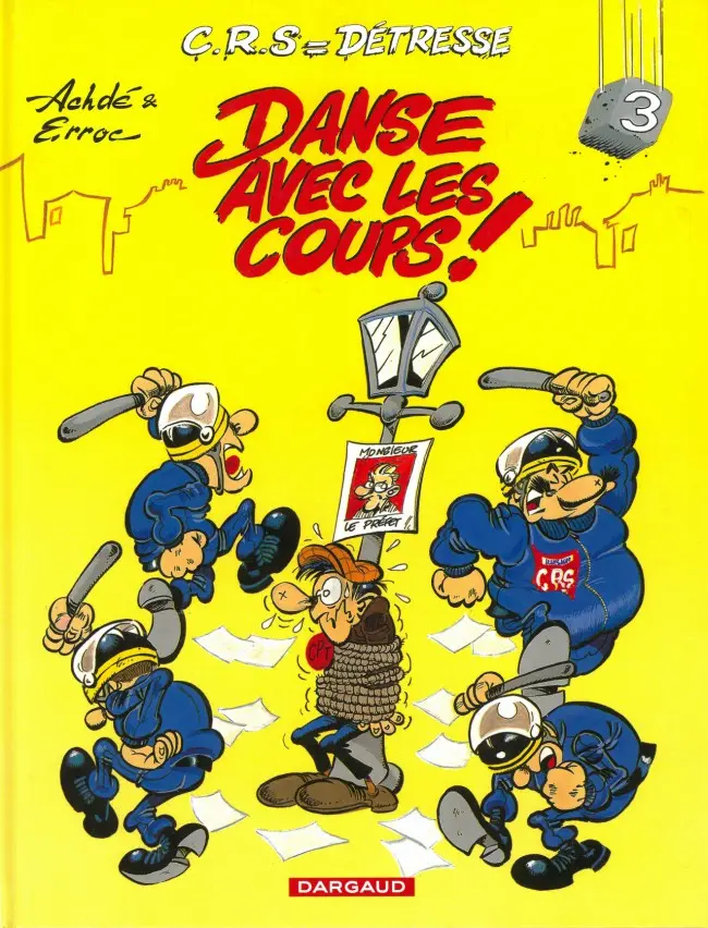 Couverture de l'album CRS = Détresse Tome 3 Danse avec les coups !