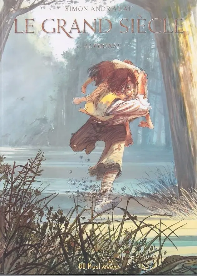 Couverture de l'album Le Grand siècle Tome 1 Alphonse