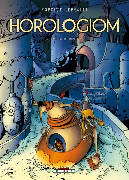 Couverture de l'album Horologiom Tome 2 L'Instant du Damokle