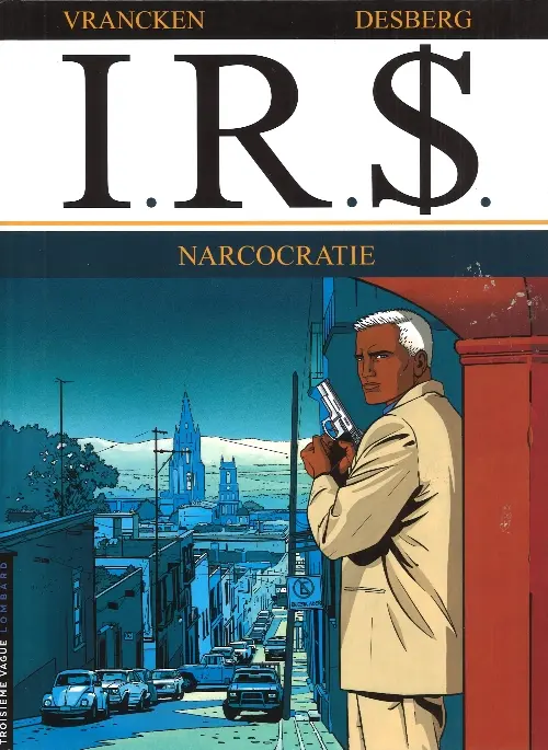 Couverture de l'album I.R.$. Tome 4 Narcocratie