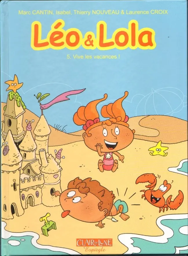 Couverture de l'album Léo & Lola Tome 3 Vive les vacances !
