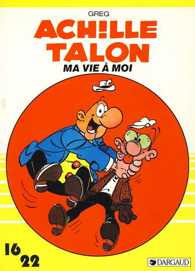 Couverture de l'album Achille Talon 16/22 Tome 16 Ma vie à moi