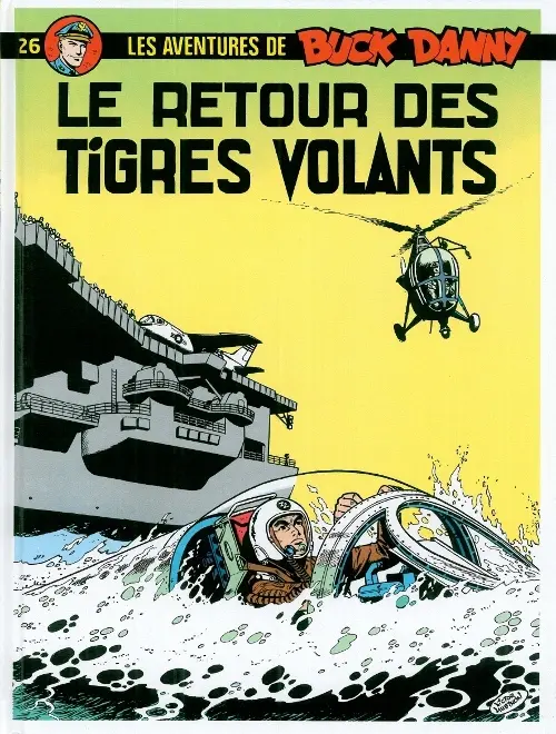 Couverture de l'album Buck Danny Tome 26 Le retour des Tigres Volants