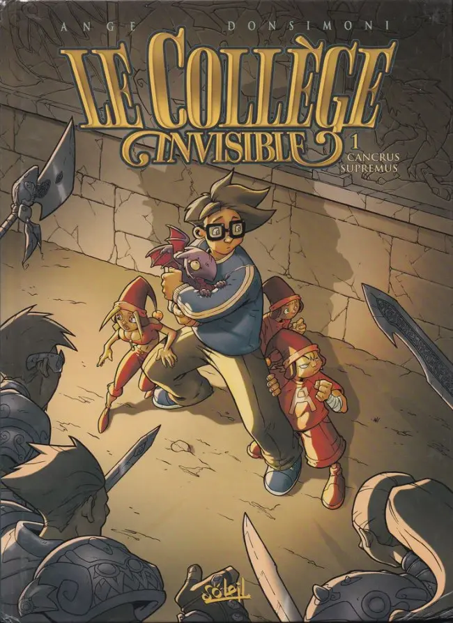 Couverture de l'album Le Collège invisible Tome 1 Cancrus supremus