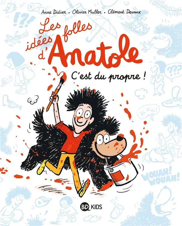 Couverture de l'album Les idées folle d'Anatole (Latuile) 2 C'est du propre !