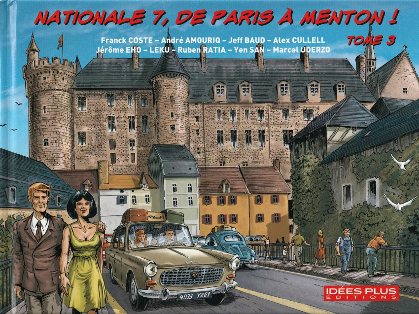 Couverture de l'album Nationale 7, de Paris à Menton ! Tome 3 De Lapalisse à Tassin la Demi-Lune !