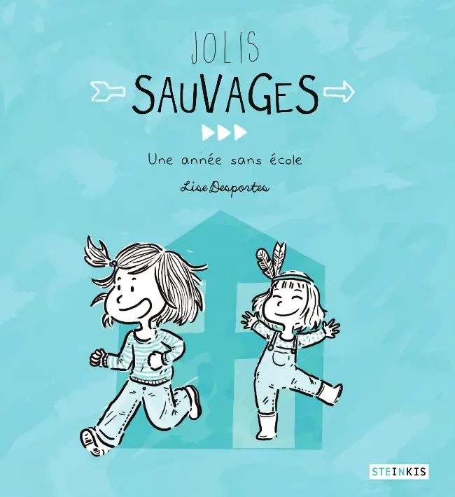 Couverture de l'album Jolis sauvages Une année sans école