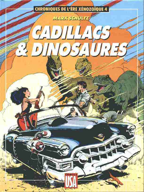 Couverture de l'album Chroniques de l'ère Xénozoïque Tome 4 Cadillacs & Dinosaures