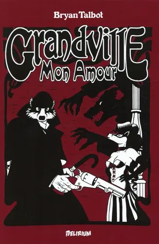 Couverture de l'album Grandville Tome 2 Mon amour