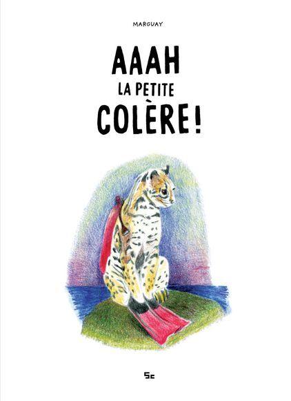 Couverture de l'album Aaah la petite colère !
