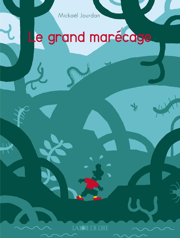 Couverture de l'album Le grand marécage