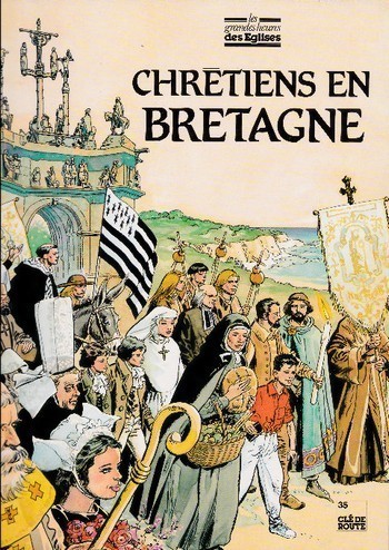 Couverture de l'album Les Grandes heures des églises Chrétiens en Bretagne