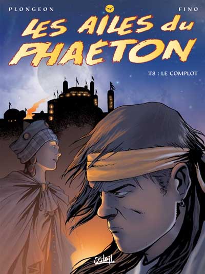 Couverture de l'album Les Ailes du Phaéton Tome 8 Le complot