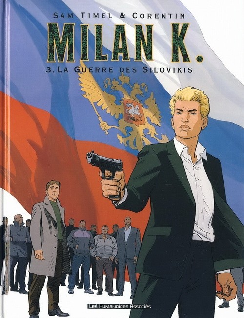 Couverture de l'album Milan K. Tome 3 La guerre des Silovikis