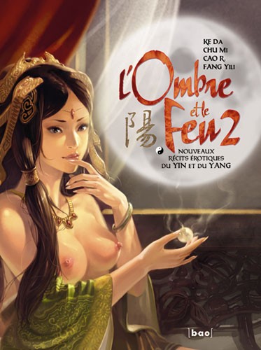 Couverture de l'album L'Ombre et le feu Tome 2 Nouveaux récits érotiques du Yin et du Yang