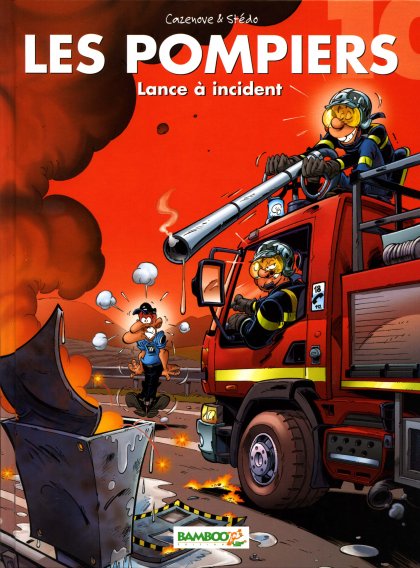 Couverture de l'album Les Pompiers Tome 10 Lance à incident