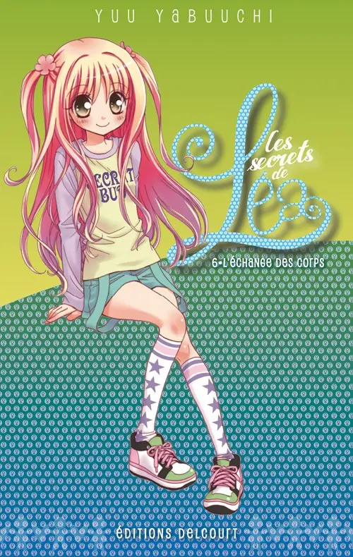 Couverture de l'album Les Secrets de Léa 6 L'échange des corps